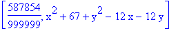 [587854/999999, x^2+67+y^2-12*x-12*y]